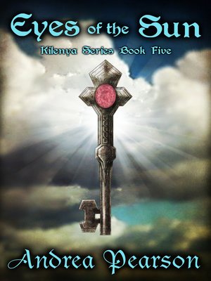 cover image of Eyes of the Sun, Kilenya Series Book Five